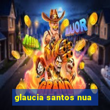 glaucia santos nua